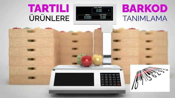 Barkodlu İşlemler | Tartılı Ürünlere Barkod Tanımlama