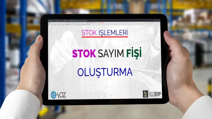 Sayım Fişi Oluşturma