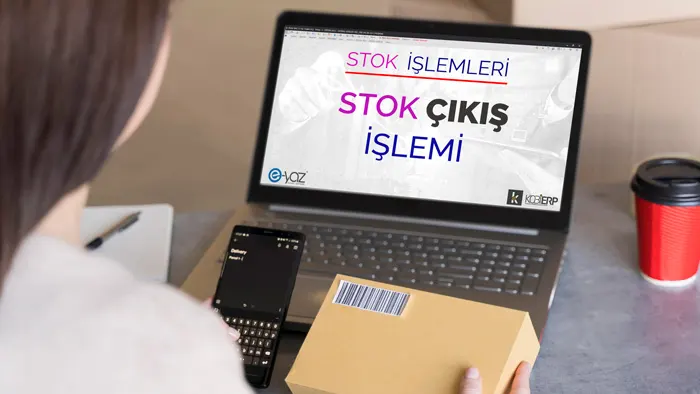 Stok Çıkış İşlemi | KOBİERP