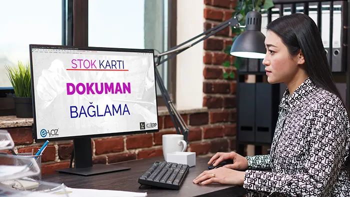 Stok Kartı | Dokuman Bağlama